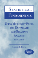 Statistical Fundamentals: Using Microsoft Excel for Univariate and Bivariate Analysis
